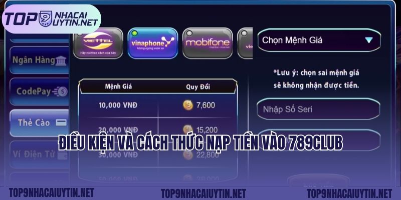 Điều kiện và cách thức nạp tiền vào 789club