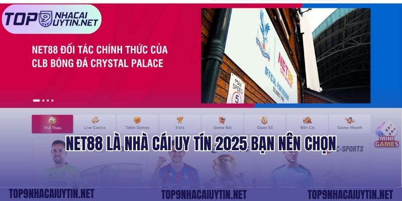 NET88 là nhà cái uy tín 2025 bạn nên chọn