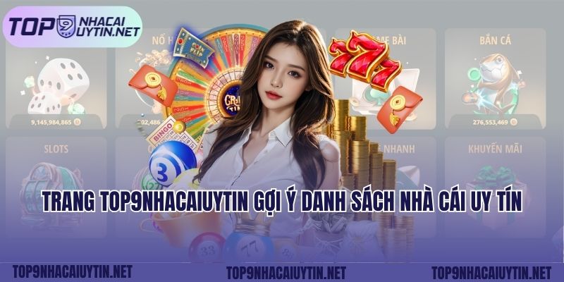 Trang top9nhacaiuytin gợi ý danh sách nhà cái uy tín